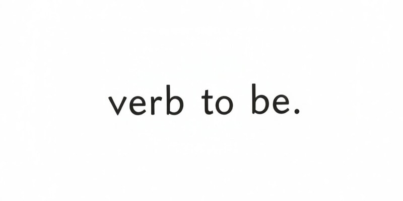 The Verb 'To Be' in English