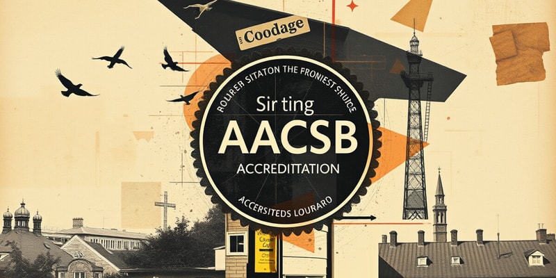 Business School Accreditation Overview