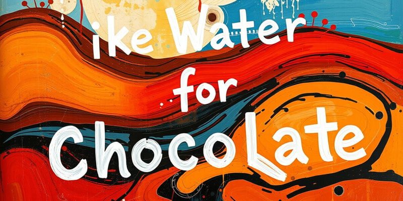 Like Water for Chocolate - October Quiz