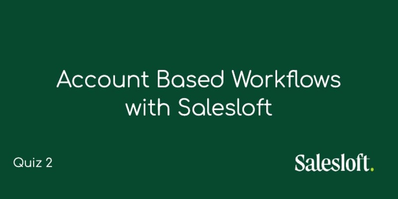 Account Based Workflows with Salesloft