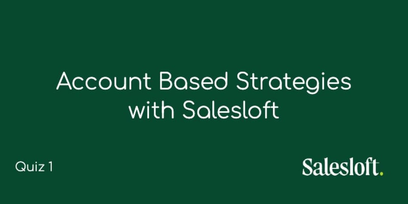 Account Based Strategies with Salesloft