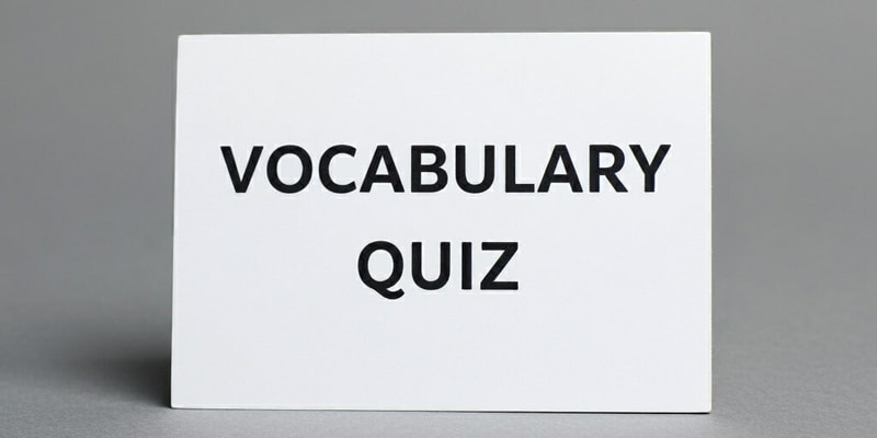 Vocabulary Quiz on Advanced English Terms