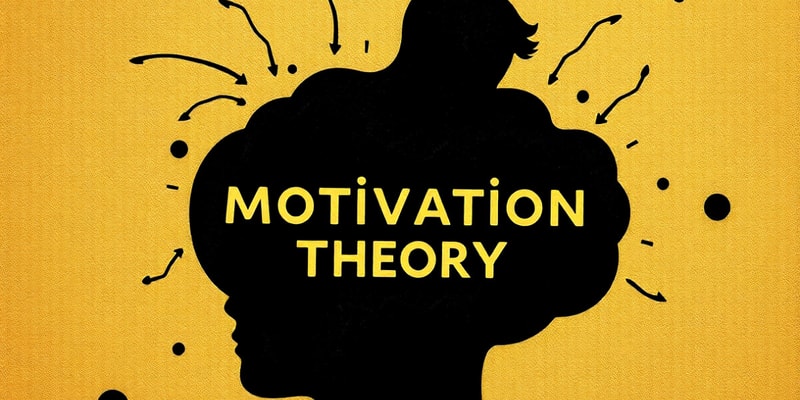 Psychology: Understanding Motivation