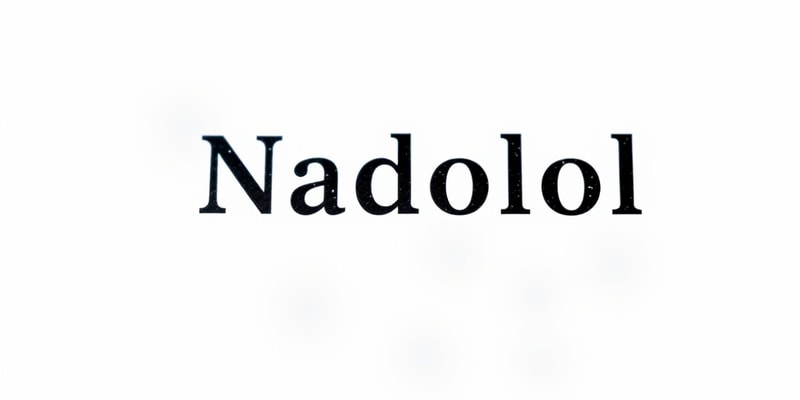 Nadolol Drug Class and Mechanism