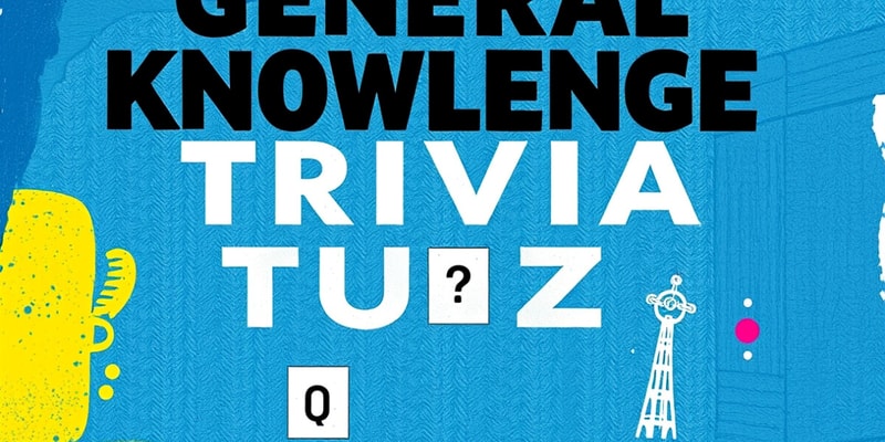 General Knowledge Quiz