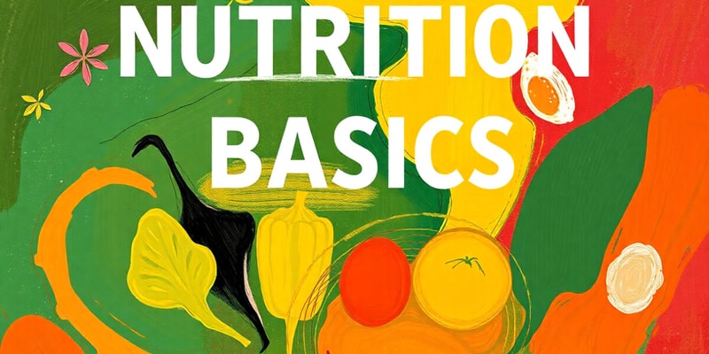 Introduction to Nutrition Overview