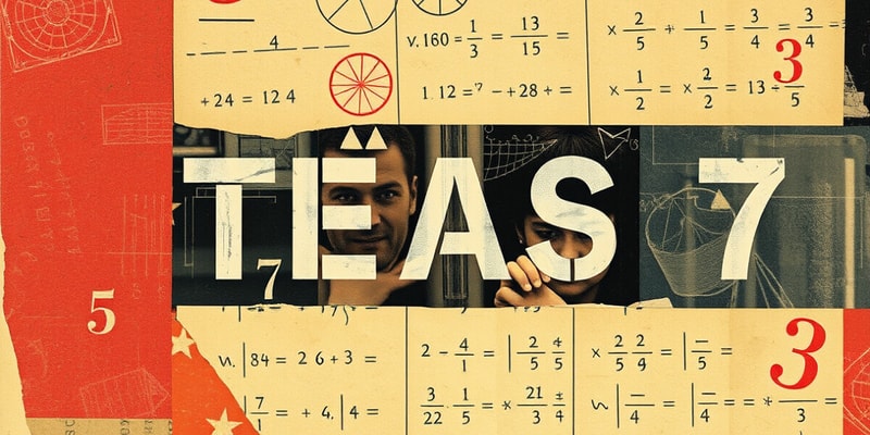 TEAS 7 Math Exam Practice