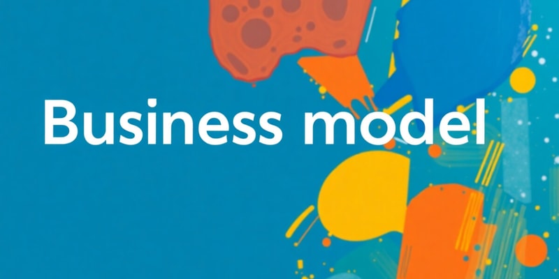 Business Models Summary Chapters 1-6