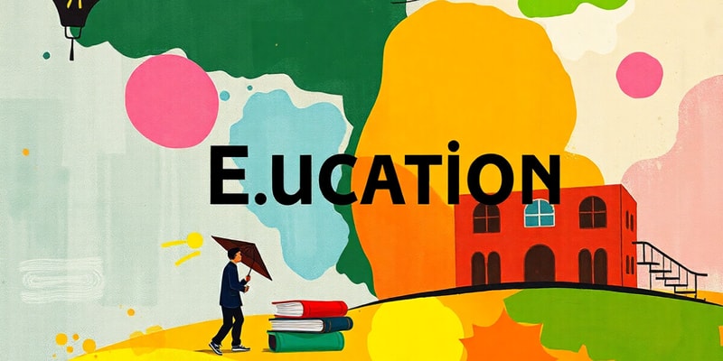 Types and Purpose of Education