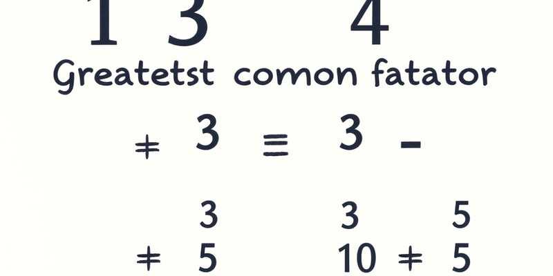 Divisibility and GCF Quiz