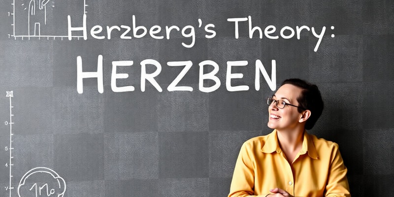 Herzberg's Two-Factor Theory Quiz