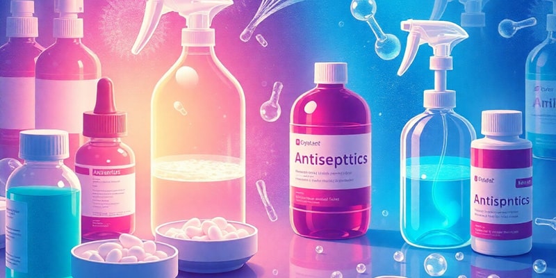 Antiseptics and Disinfectants Overview