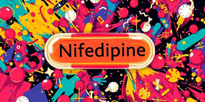 Nifedipine Flashcards