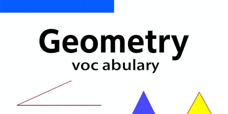 Geometry Definitions Flashcards