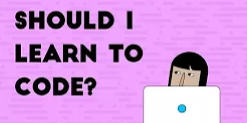 7. Computer Science Basics: Should I Learn to Code?