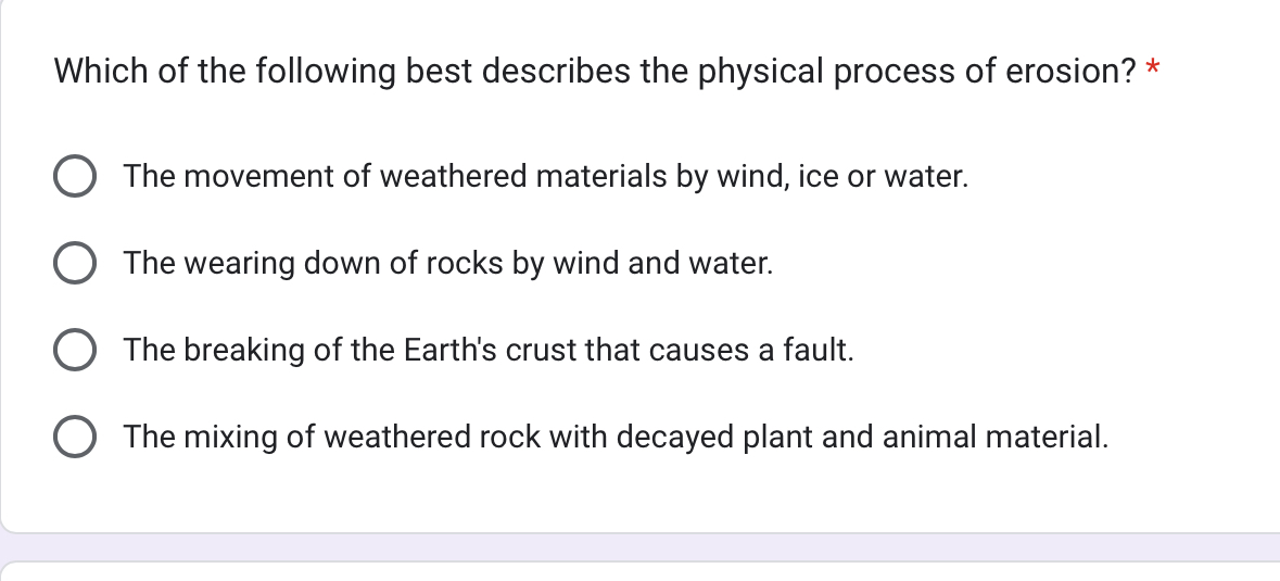 Which of the following best describes the physical process of erosion?